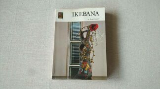 Ikebanha by Senei Ikenobo on the Japanese art of flower arrangement also known as kadō. Vintage made in Japan collectible Hoikusha Color Books reference