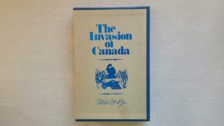 Nice 1st edition copy of The Invasion of Canada 1812-1813 book by Pierre Berton McClelland & Stewart 1980 ISBN 0771012357